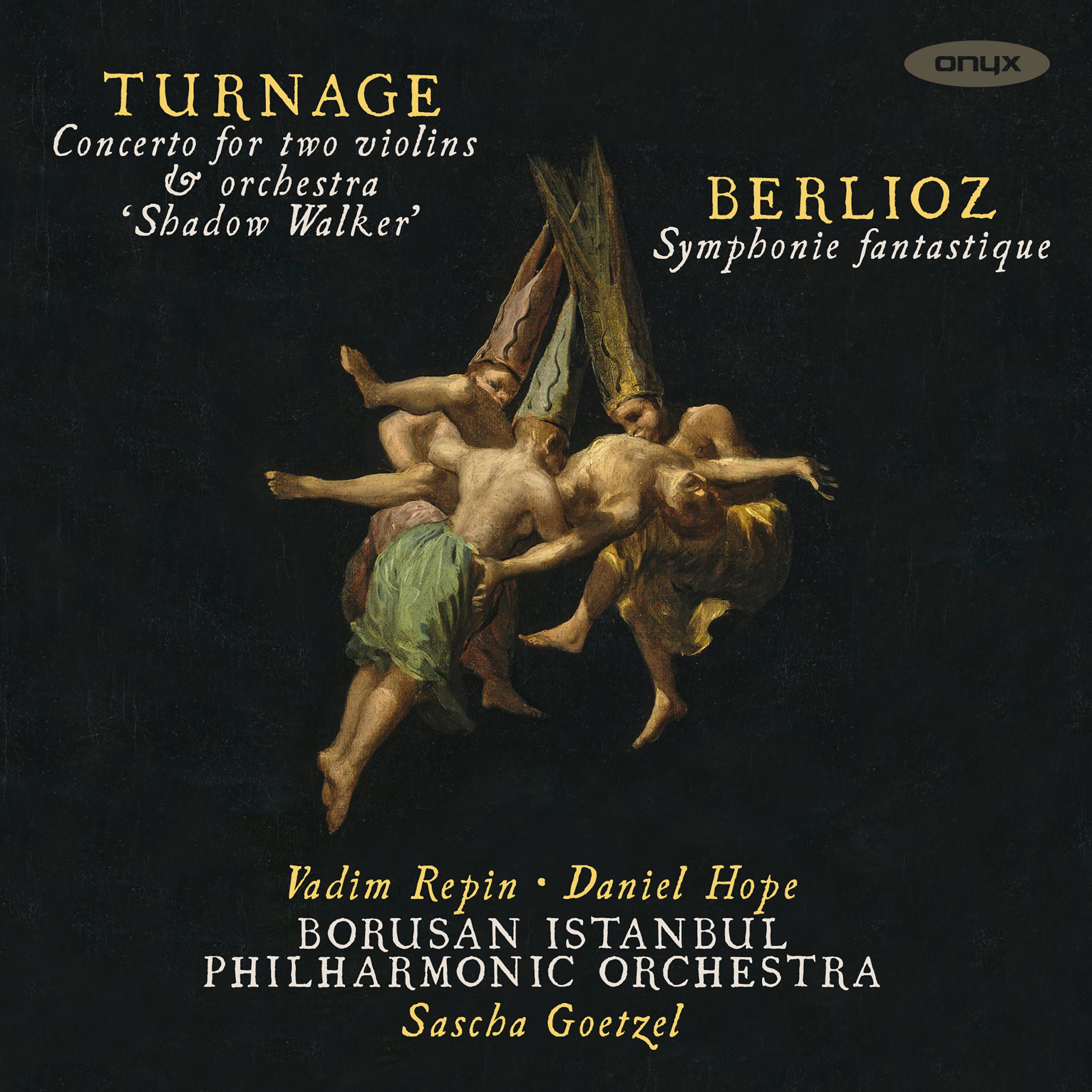 Turnage: Concerto for 2 Violins “Shadow Walker” / Berlioz: Symphonie fantastique