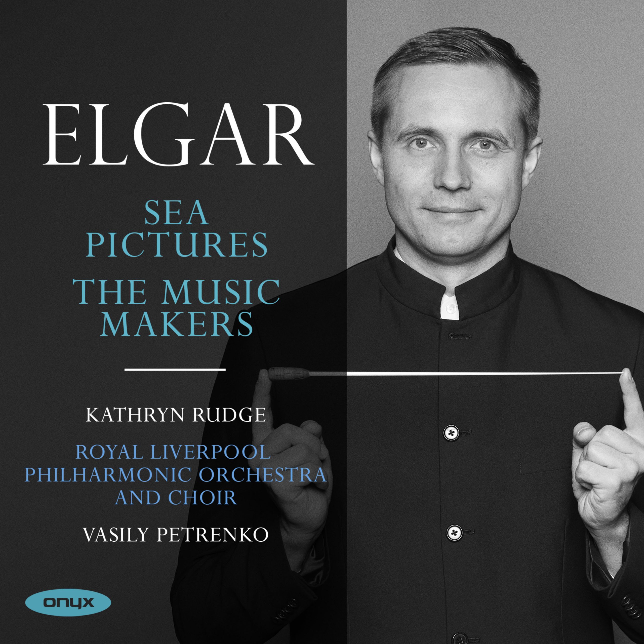 Elgar: Sea Pictures; The Music Makers